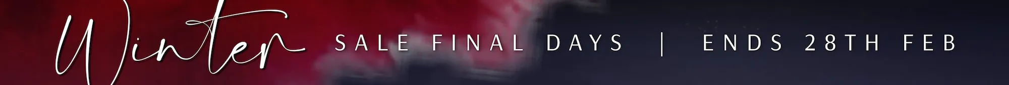 Winter sale final days - Ends 28th february